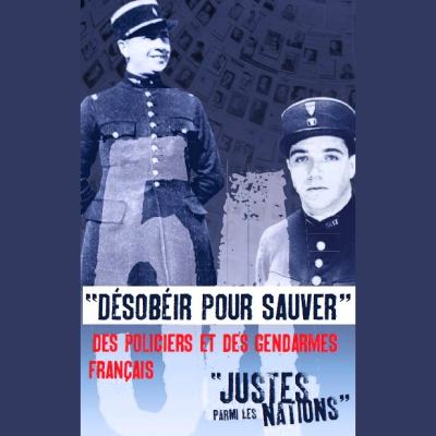 exposition policiers et gendarmes les justes parmi les nations